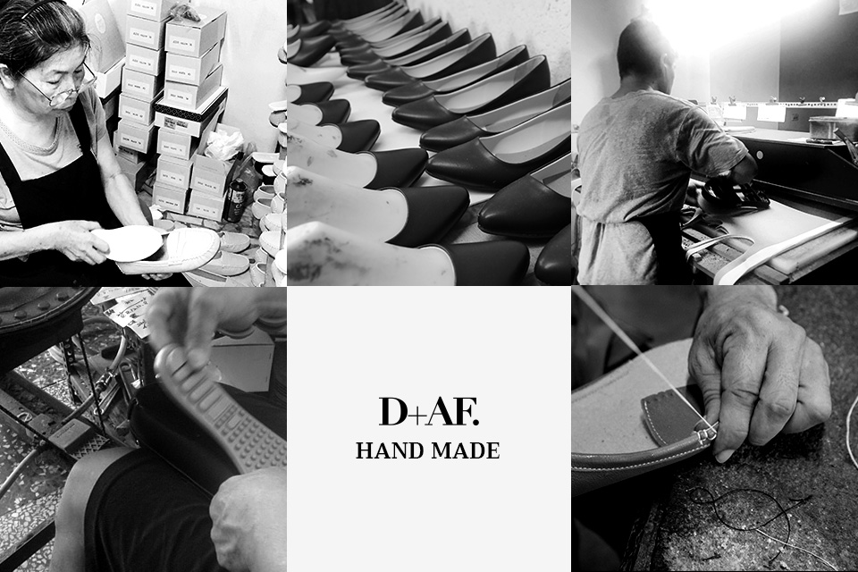 D+AF堅持手工製鞋工藝，嚴格把關品質，打造台灣女孩信賴的MIT舒適女鞋